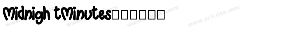 Midnigh tMinutes字体转换